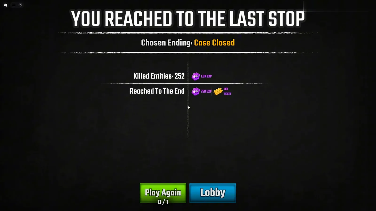 Run summary screen reading You Reached To The Last Stop with Chosen Ending Case Closed and 252 killed entities in Last Stop Roblox